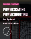 Clinique PRINTEMPS  - Power skating - Power shooting