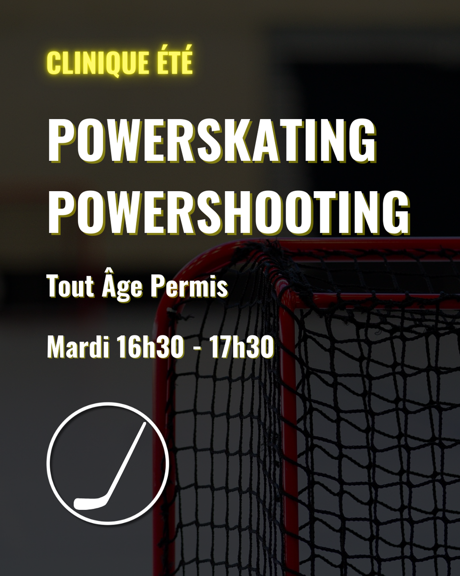 Clinique ÉTÉ  - Power skating - Power shooting