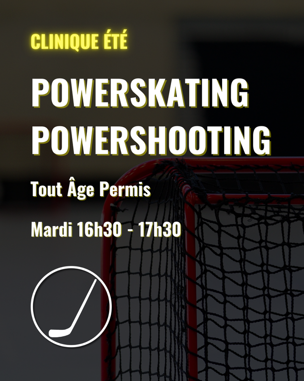 Clinique ÉTÉ  - Power skating - Power shooting